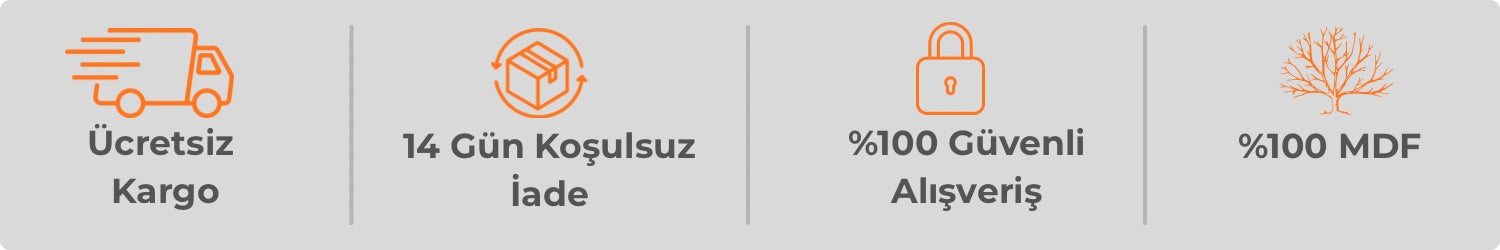 Ücretsiz Kargo, 14 Gün İade, Güvenli Alışveriş ve %100 MDF